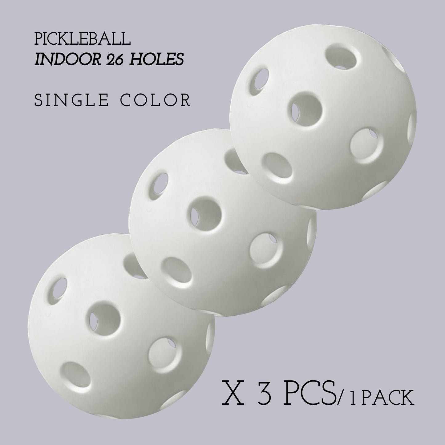Pickleball Ball 26H [Indoor Court] 3pcs
